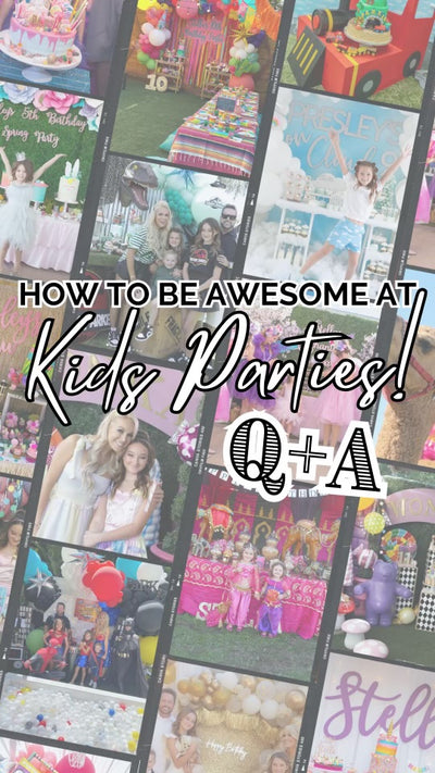 257. How To Be Awesome At Kids Parties Q+A Style