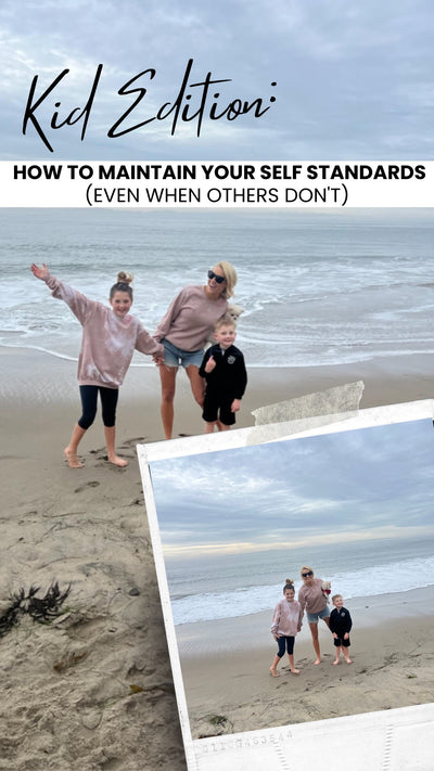 255. Kid Edition: How To Maintain Your Self Standards (Even When Other People Don’t!)
