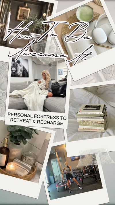 335. How To Be Awesome At Having A Personal Fortress To Retreat & Recharge