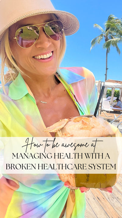 283. How To Be Awesome At Managing Health With A Broken Healthcare System