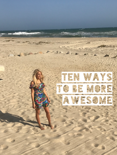 191. Ten Ways To Be More Awesome