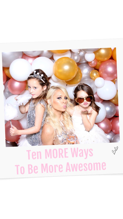 192. Ten MORE Ways To Be More Awesome