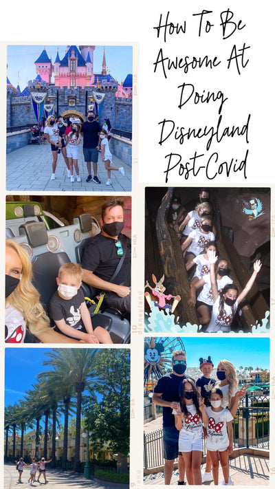 Episode 148- How To Be Awesome At Doing Disneyland Post-Covid