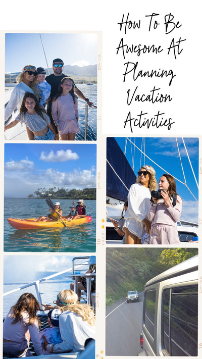 Episode 151. How To Be Awesome At Planning Activities On Vacation