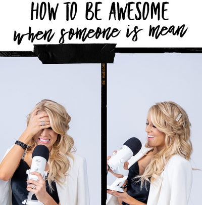 Episode 78: How To Be Awesome When Someone Is Mean