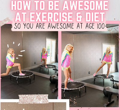Episode 88: How To Be Awesome At Exercise & Diet So You Are Awesome At Age 100