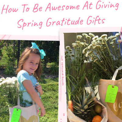 Episode 139: How To Be Awesome At Giving Special Spring Gratitude Gifts