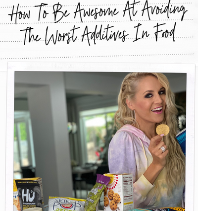 Episode 141: How To Be Awesome At Avoiding The Worst Additives In Processed Foods
